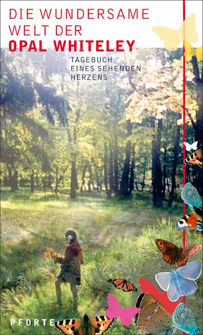 Die wundersame Welt der Opal Whiteley