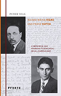 Rainer Maria Rilke – Franz Kafka