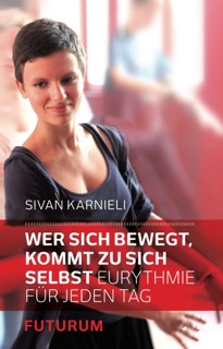 Wer sich bewegt, kommt zu sich selbst